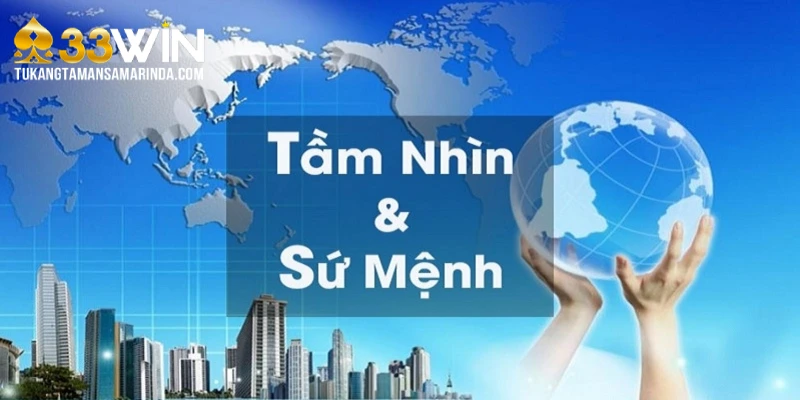 Tầm nhìn, sứ mệnh và thành tựu nổi bật của 33Win